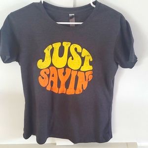 Just sayin charcoal women's tshirt size large